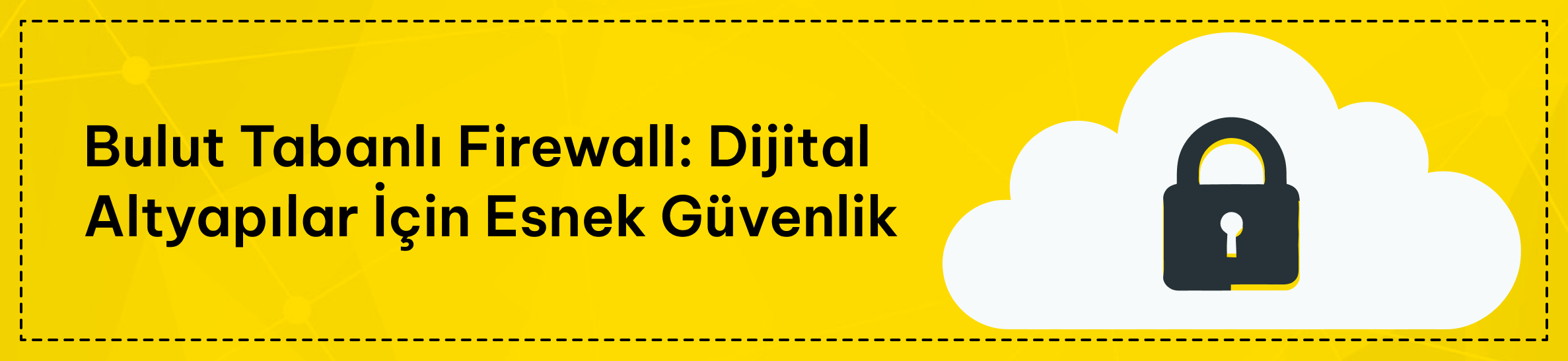 Bulut tabanlı firewall