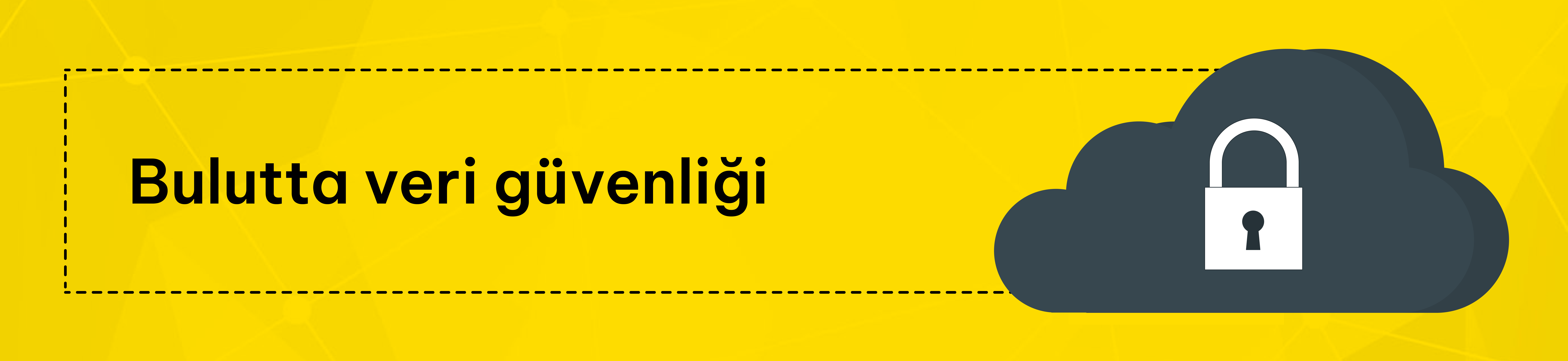 Bulutta veri güvenliği