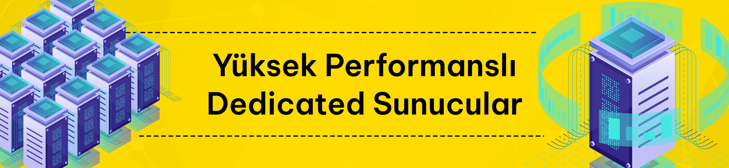 Yüksek performanslı dedicated sunucular.